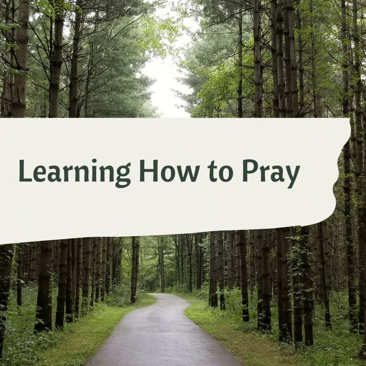 learning how to pray prayer practices embodiment