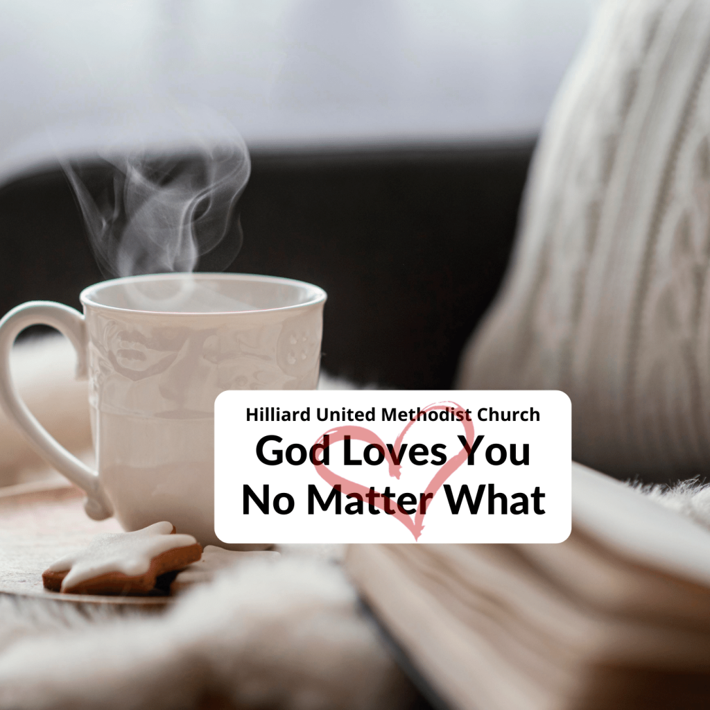 God loves you no matter what, Fall tea warm sweater good book