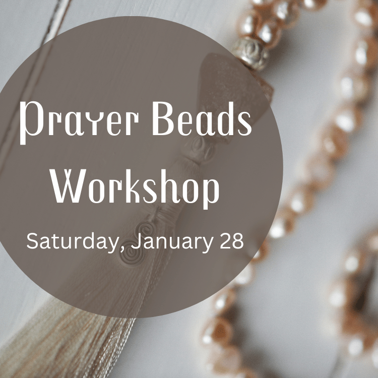 prayer beads workshop retreat