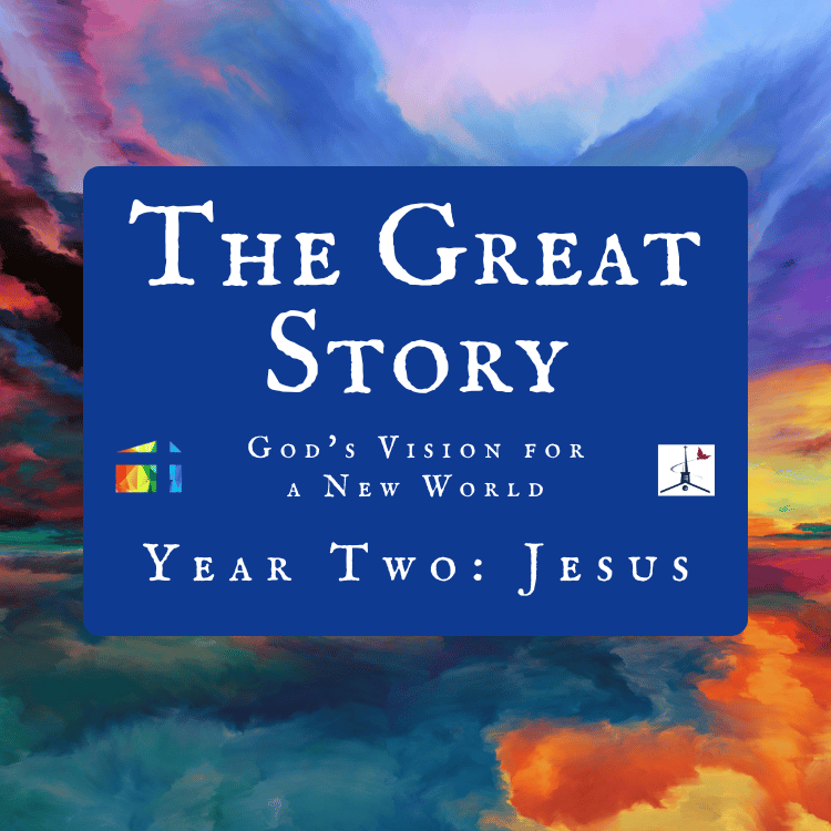 the great story year 2 two Jesus New Testament