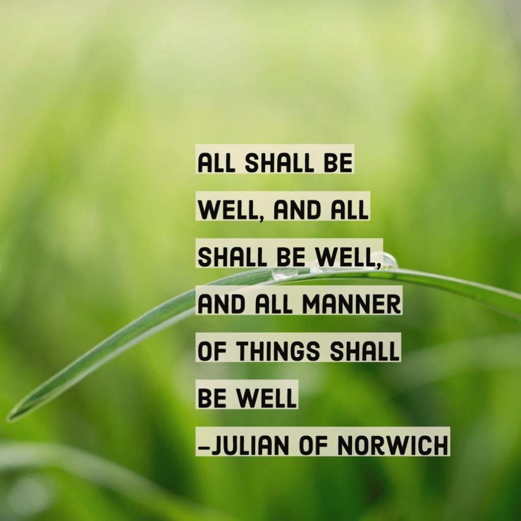 Julian of Norwich quote all will be well