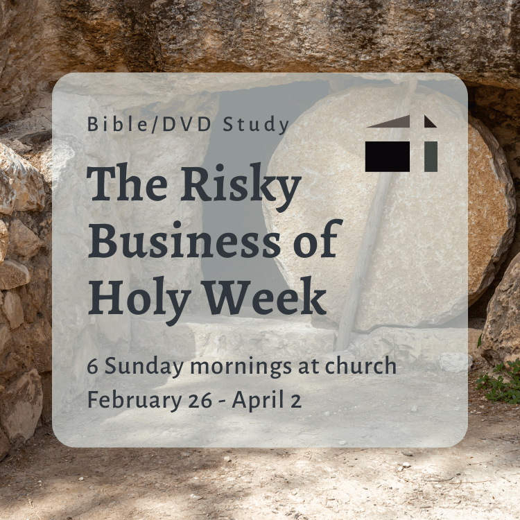 risky business holy week class adults learning opportunity