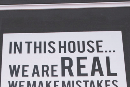 in this house we are real