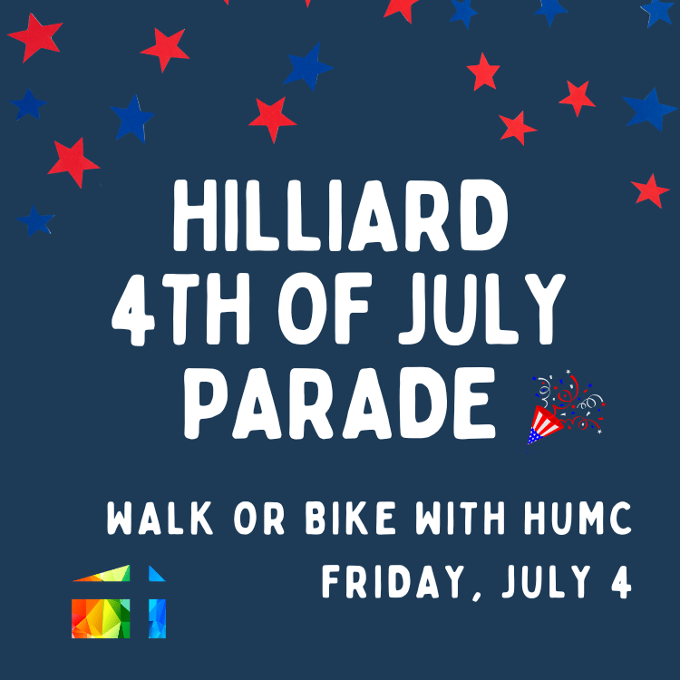 Walk in the Hilliard 4th of July parade with HUMC