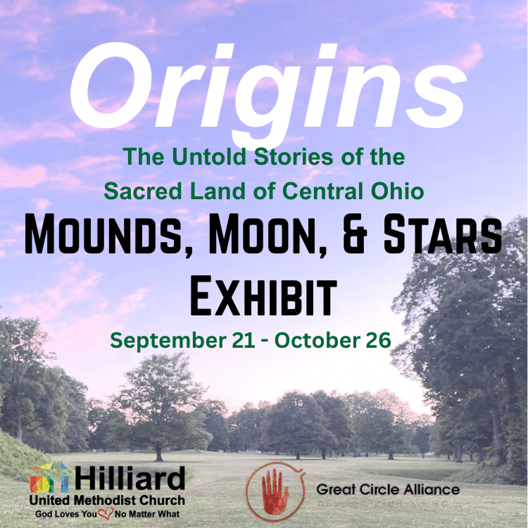 Origins: Mounds, Moon, & Stars exhibit